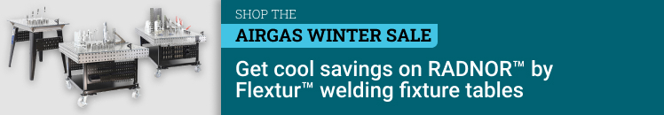 Get cool savings on RADNOR™ by Flextur™ welding fixture tables