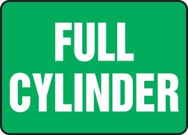 Accuform Signs® 7" X 10" White/Green Plastic Safety Sign "FULL CYLINDER"