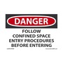 AccuformNMC™ 3 1/2" X 5" Black/Red/White Vinyl Confined Space Safety Label "DANGER FOLLOW CONFINED SPACE ENTRY PROCEDURES BEFORE ENTERING"