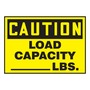 AccuformNMC™ 3 1/2" X 5" Black/Yellow Vinyl Capacity Label "CAUTION LOAD CAPACITY ___ LBS."