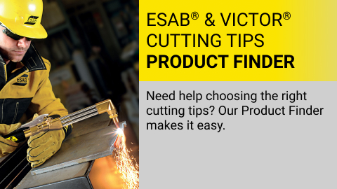 Need help choosing the right cutting tips for the job? 
Our Product Finder makes it easy.
