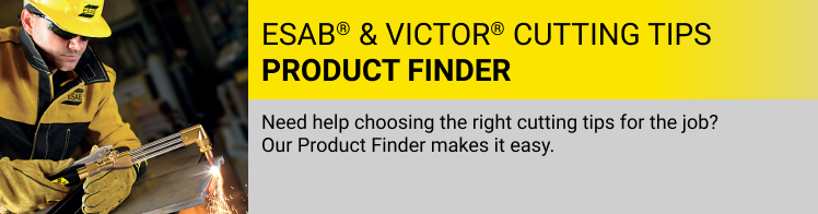 Need help choosing the right cutting tips for the job? 
Our Product Finder makes it easy.