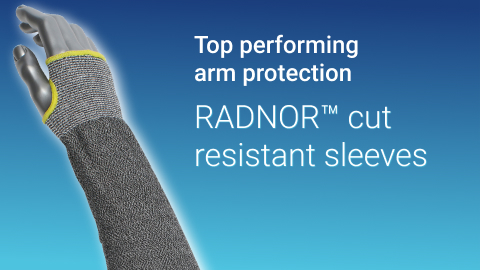 Top performing arm protection. RADNOR™ cut resistant sleeves.